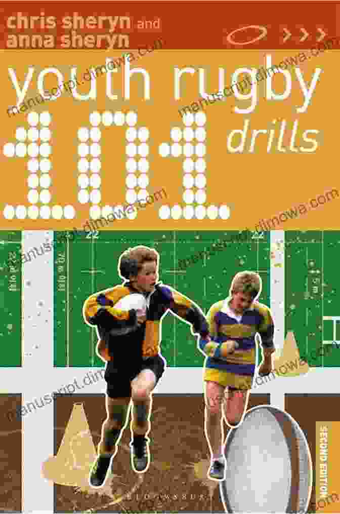 101 Youth Rugby Drills By Chris Sheryn 101 Youth Rugby Drills (101 Drills) Chris Sheryn