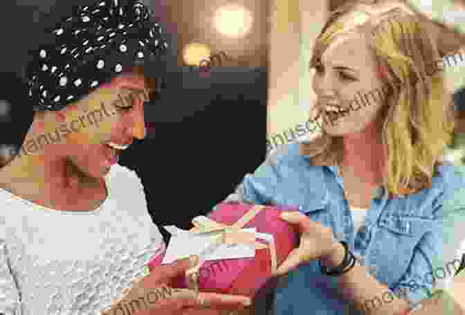 A Person Giving A Gift To Another Person The Power Of Positive Gift: How To Change Your Life Through The Positive Power Of Gifting