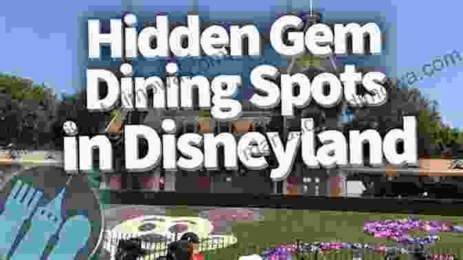 A Photo Of A Hidden Gem Restaurant In Disneyland. Disneyland Dining: A Foodie S Guide