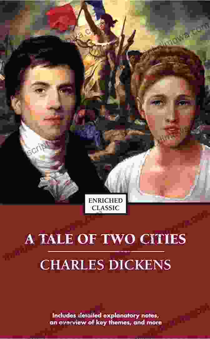 A Tale Of Two Cities By Charles Dickens A Tale Of Two Cities: Classics Illustrated And Annotated