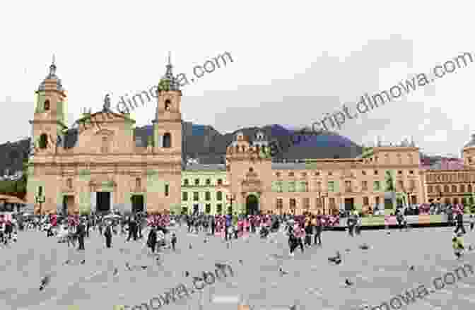 A View Of Plaza Bolívar, Bogotá's Main Square, With The Presidential Palace And The Cathedral Primada In The Background 3 Days In Bogota Chris Backe