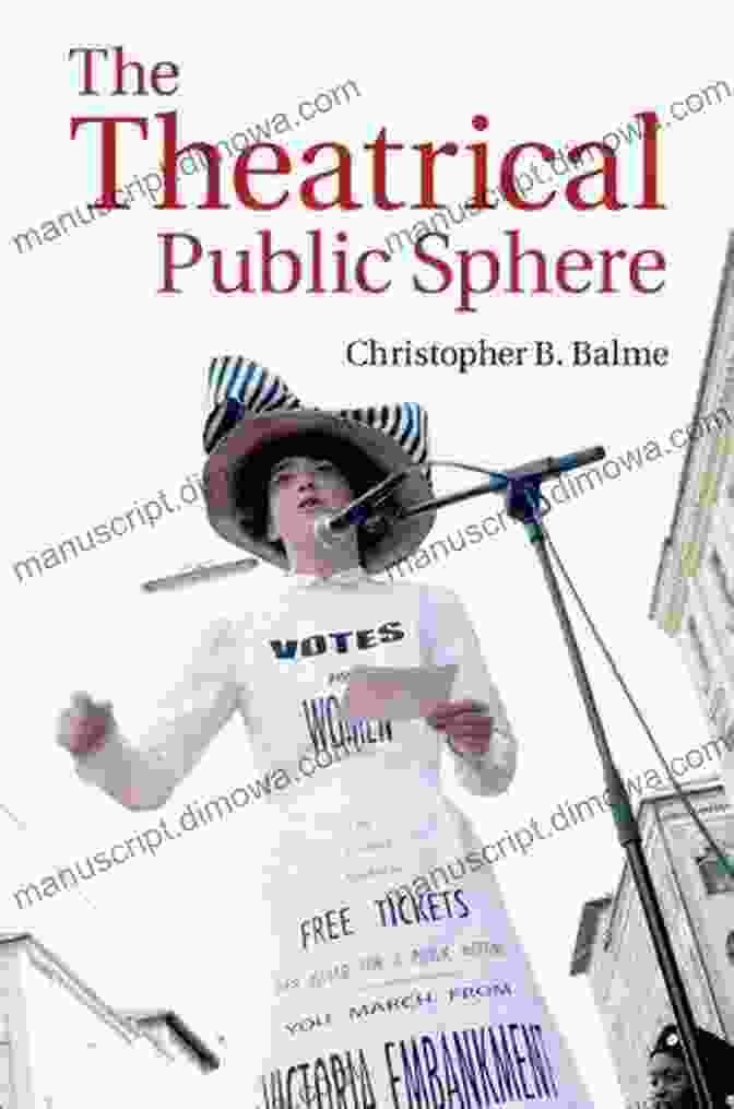 Abolitionist Play The Theatrical Public Sphere Christopher B Balme