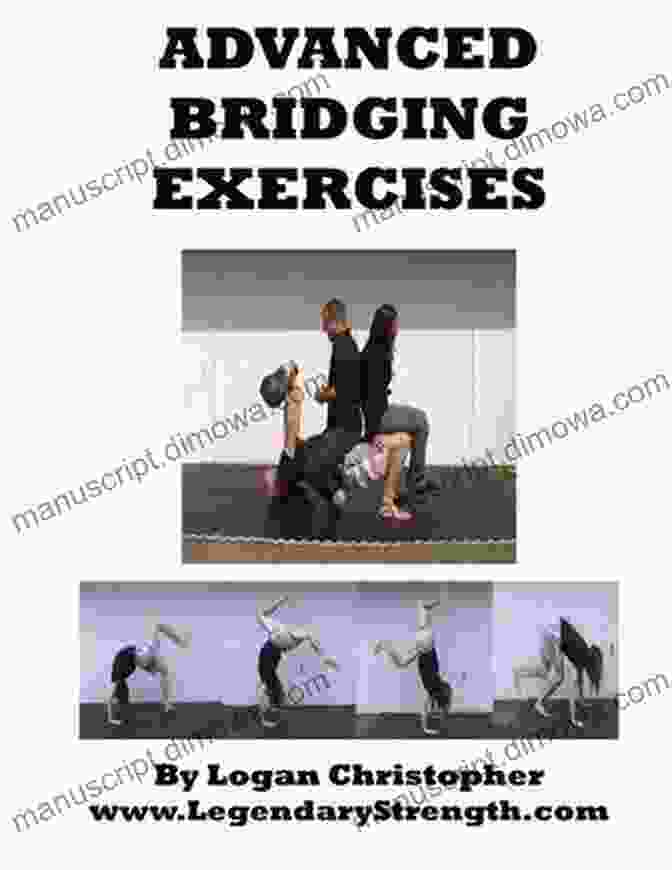 Advanced Bridging Exercises Book Cover By Logan Christopher Advanced Bridging Exercises Logan Christopher