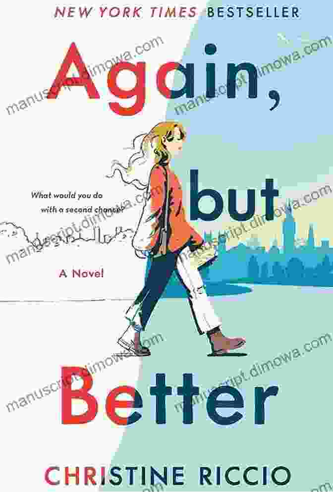 Again But Better Novel, A Captivating Story Of Transformation And Personal Growth Again But Better: A Novel