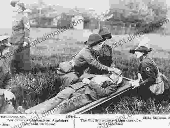 Alice Brien Tending To A Wounded Soldier Alice In France: The World War I Letters Of Alice M O Brien