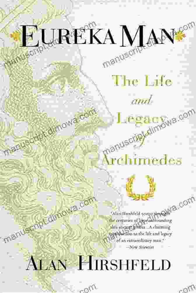 Archimedes Death Legends Of The Ancient World: The Life And Legacy Of Archimedes