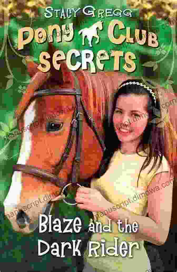 Blaze And The Dark Rider Book Cover Featuring A Girl And Her Horse In A Forest Blaze And The Dark Rider (Pony Club Secrets 2)