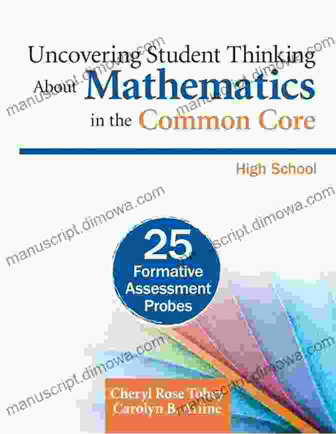 Book Cover Image For 'Uncovering Student Thinking About Mathematics In The Common Core High School' Uncovering Student Thinking About Mathematics In The Common Core High School: 25 Formative Assessment Probes