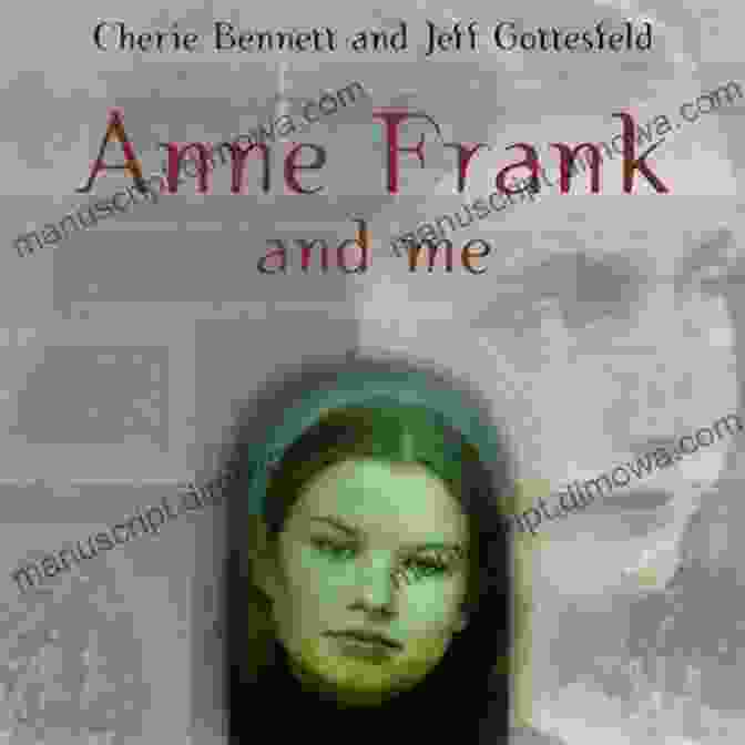 Book Cover Of Anne Frank And Me By Cherie Bennett Anne Frank And Me Cherie Bennett