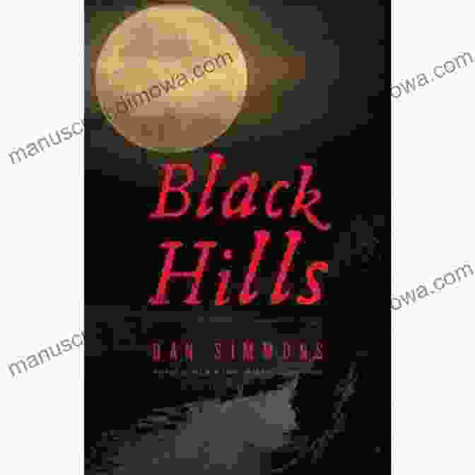 Book Cover Of Black Hills By Dan Simmons Black Hills: A Novel Dan Simmons