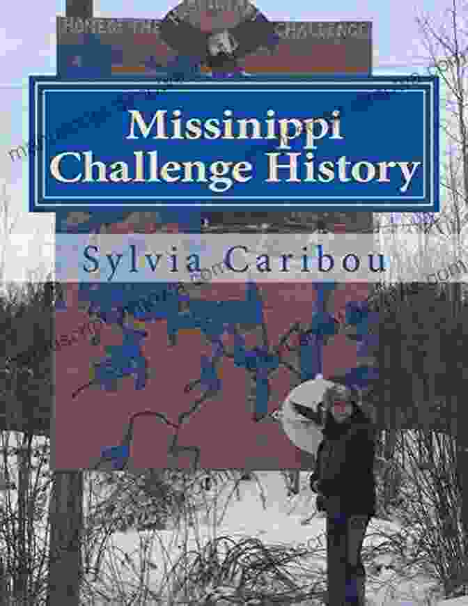 Book Cover Of 'Home Of The Missinippi Challenge' Home Of The Missinippi Challenge