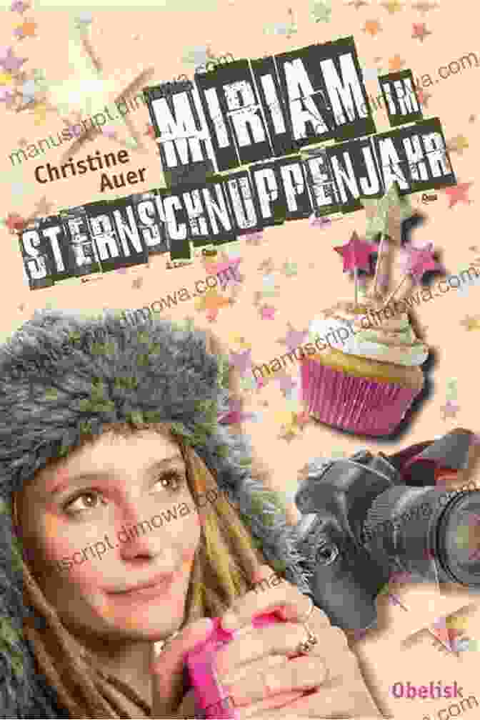 Book Cover Of Miriam Im Sternschnuppenjahr By Christine Auer Featuring A Young Girl Gazing Up At A Starry Sky Miriam Im Sternschnuppenjahr Christine Auer