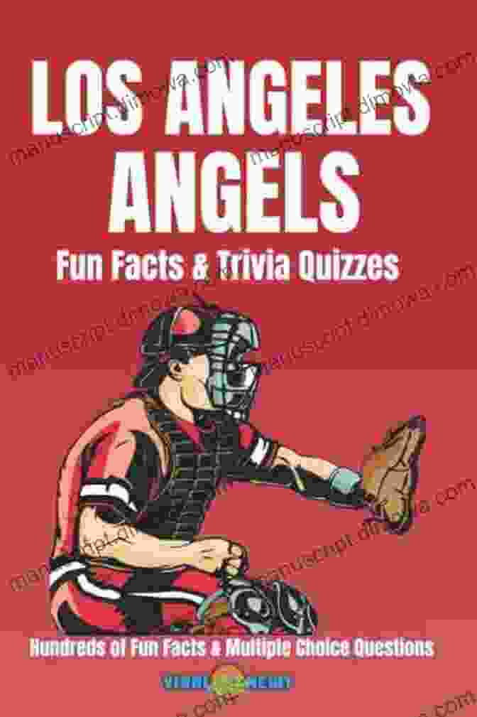 Can You Answer All These Quizzes About The Los Angeles Angels? Los Angeles Angels Trivia: Can You Answers All These Quizzes About Los Angeles Angels