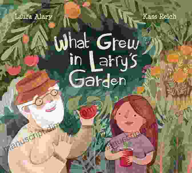 Captivating Cover Of 'What Grew In Larry's Garden', Showcasing A Vibrant Garden Teeming With Extraordinary Creatures And A Curious Little Boy What Grew In Larry S Garden