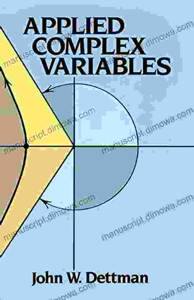 Complex Variables By Dover Publications: A Mathematical Masterpiece Unveiling The Secrets Of Higher Mathematics Complex Variables (Dover On Mathematics)