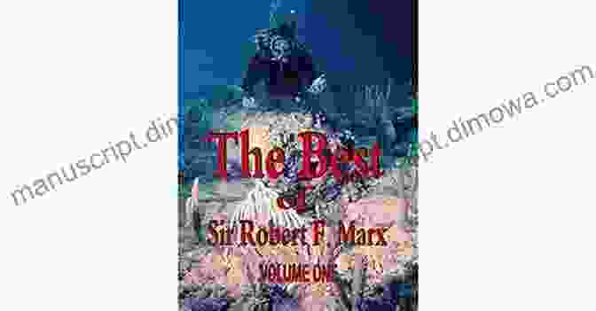 Cover Of 'The Best Of Sir Robert Marx' The Best Of Sir Robert F Marx: Volume One