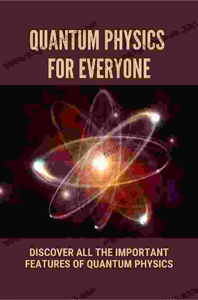 Dr. John Smith, Author Of Quantum World: Quantum Physics For Everyone The Quantum World: Quantum Physics For Everyone