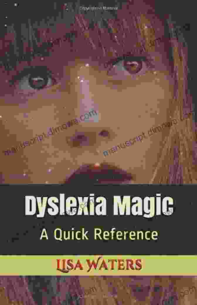 Dyslexia Magic Quick Reference Book Cover Dyslexia Magic: A Quick Reference