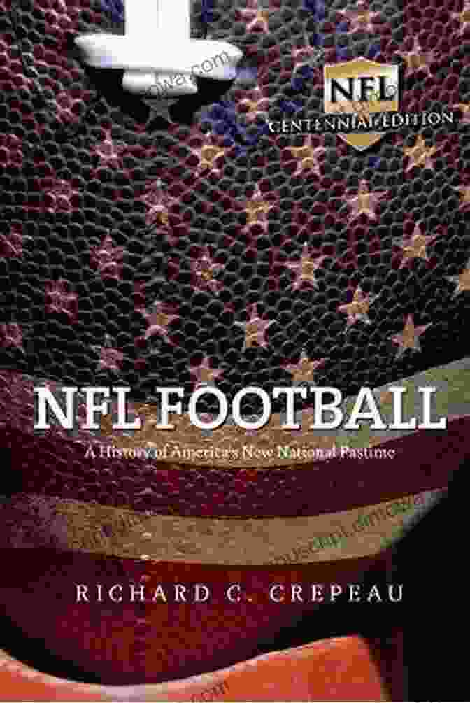 Early Football Game NFL Football: A History Of America S New National Pastime (Sport And Society)