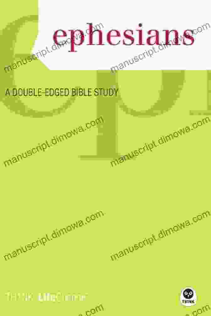 Ephesians Double Edged Bible Study Lifechange Ephesians: A Double Edged Bible Study (LifeChange 5)