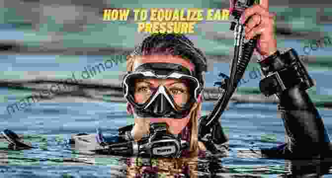 Equalization Techniques In Scuba Diving SCUBA DIVING FOR BEGINNERS: Beginners Guide To Scuba Diving How To Scuba Dive Essential Diving Tips For Diving Trips And More