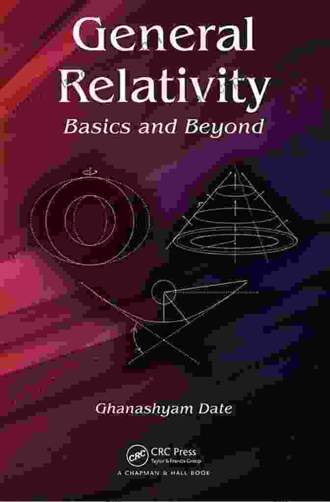 General Relativity Explained 2nd Edition Book Cover GENERAL RELATIVITY EXPLAINED 2nd Edition: Second Edition