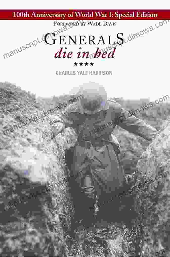 Generals Die In Bed Book Cover: A Captivating Depiction Of A Soldier's Silhouette Against A Blood Red Background, Evoking The Stark Reality Of War And The Fragility Of Life Generals Die In Bed Charles Yale Harrison