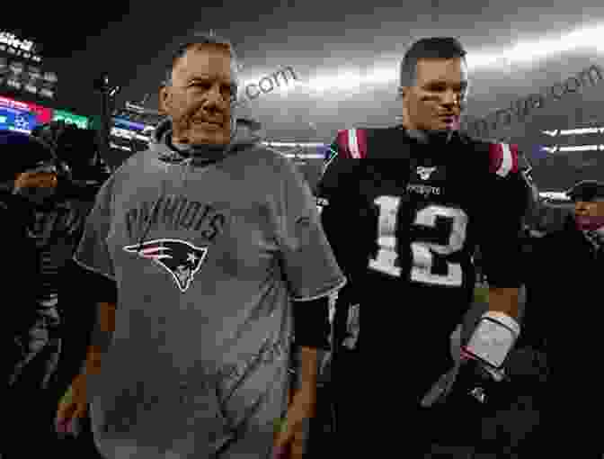 Head Coach Bill Belichick Belichick And Brady: Two Men The Patriots And How They Revolutionized Football