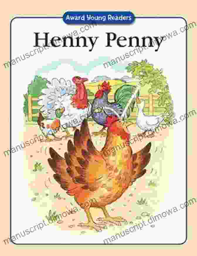 Henny Penny Book Cover A Cheerful Illustration Of The Classic Children's Storybook, Henny Penny, With The Characters And Animals Gathered To Share A Delicious Treat. Henny Penny: A Story Of Sharing Caring