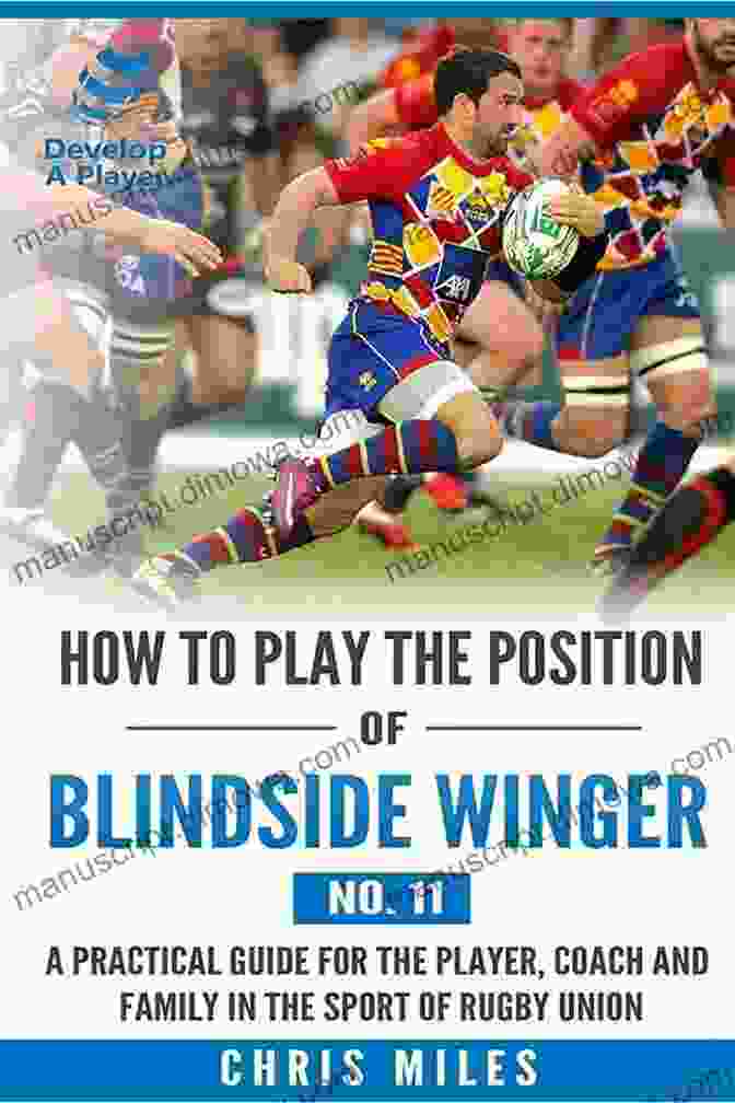 Kids Playing Rugby How To Play The Position Of Loose Lock (No 4): A Practical Guide For The Player Coach And Family In The Sport Of Rugby Union (Develop A Player Rugby Union Player Manuals)