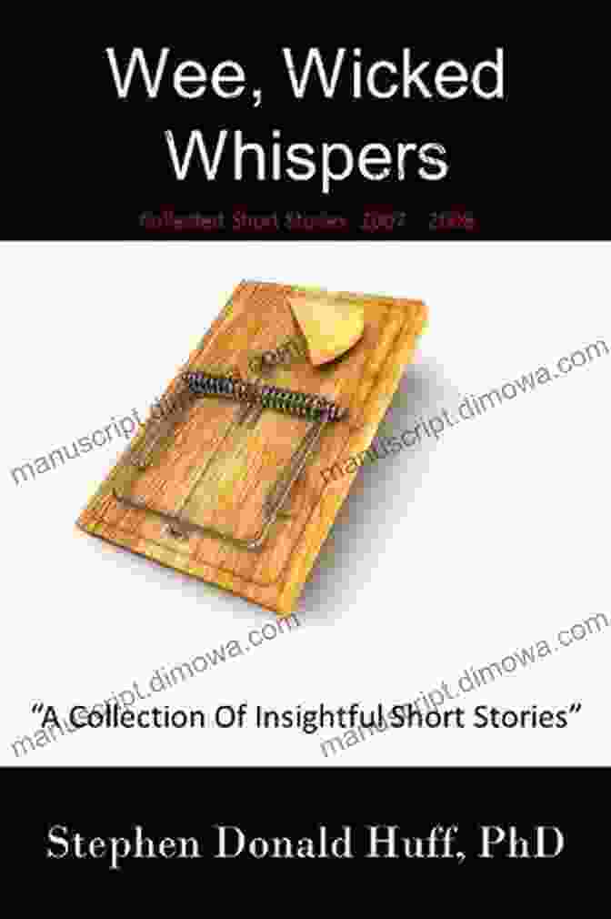 Legacy Of Wee Wicked Whispers Wee Wicked Whispers: Collected Short Stories 2008 2009