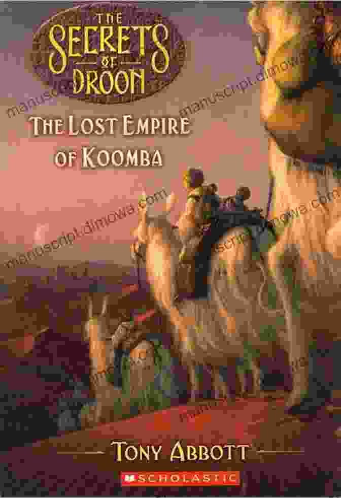 Lost Empire Of Koomba Book Cover Lost Empire Of Koomba (The Secrets Of Droon #35)