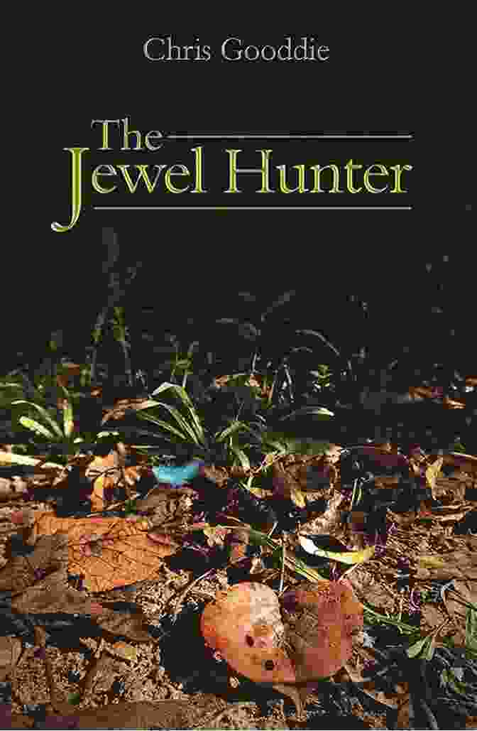 Magnificent Emerald Gemstone The Jewel Hunter (WILDGuides 57) Chris Gooddie