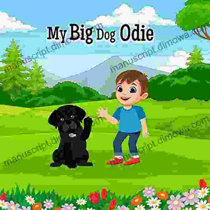 My Big Dog Odie Book Cover, Featuring A Young Girl And Her Large, Friendly Dog. My Big Dog Odie Laura Alary