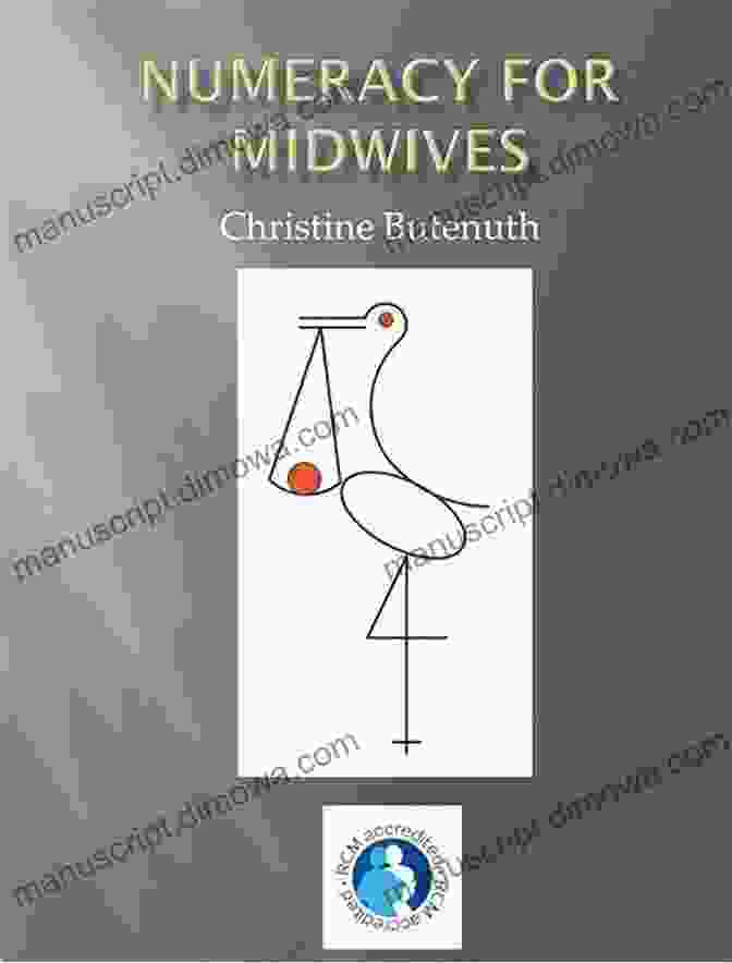 Numeracy For Midwives Book Cover With Christine Butenuth Numeracy For Midwives Christine Butenuth