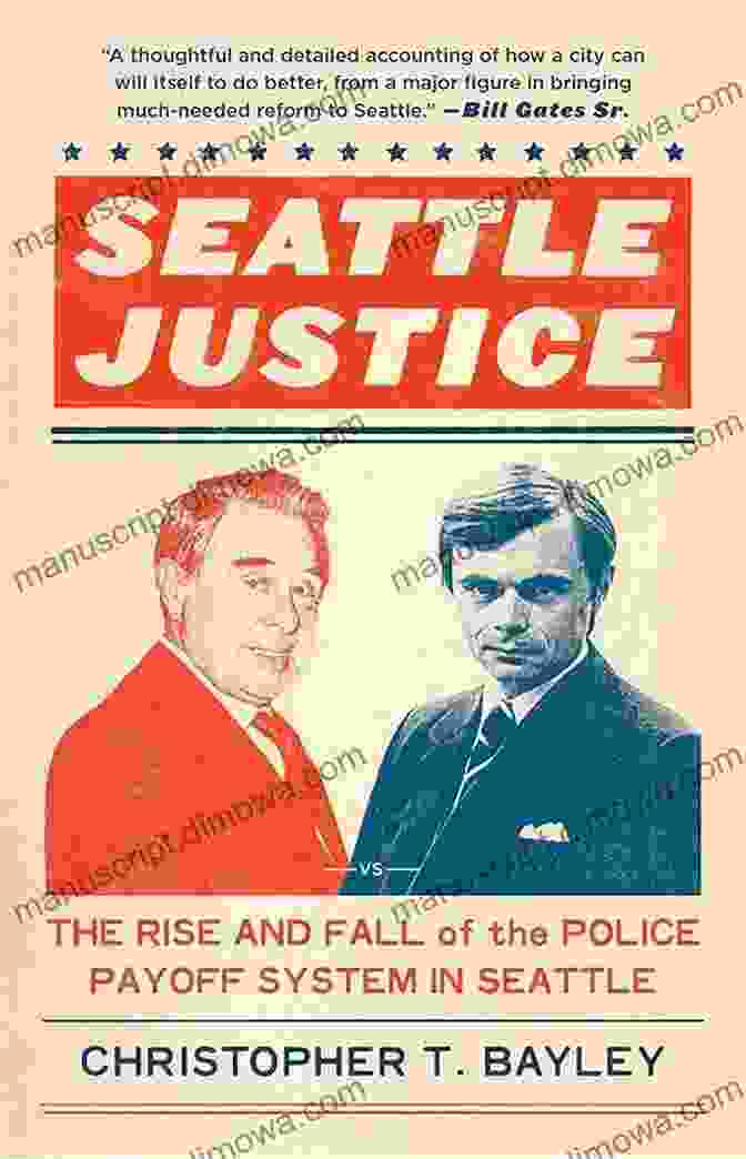 Seattle Police Payoff System Image Seattle Justice: The Rise And Fall Of The Police Payoff System In Seattle