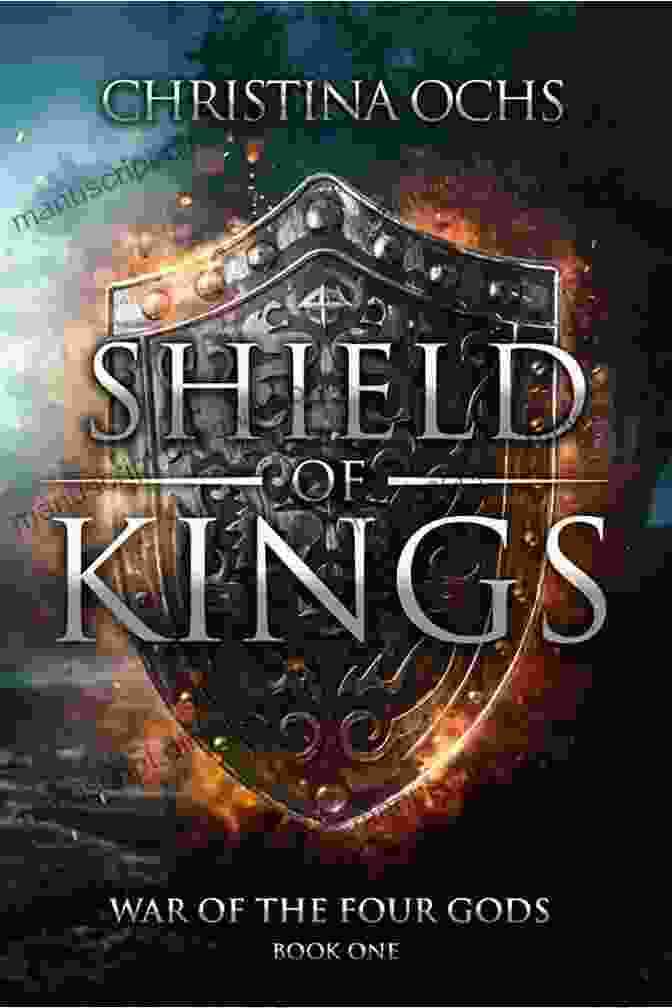 Shield Of Kings Book Cover Shield Of Kings (War Of The Four Gods 1)