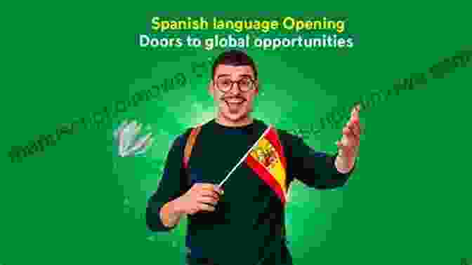 Spanish Language Proficiency Opens Doors To A World Of Vibrant Culture, Music, And Culinary Delights. Multilingual Phrase : English German Swedish Polish Czech French Spanish Italian