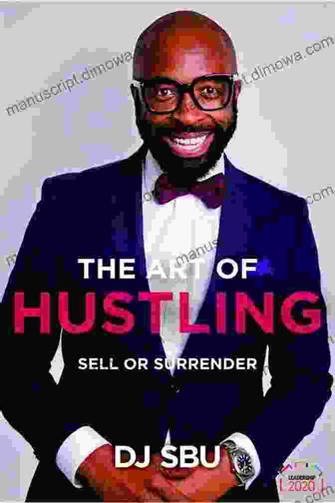 The Art Of Hustling: Sell Or Surrender Book The Art Of Hustling: Sell Or Surrender