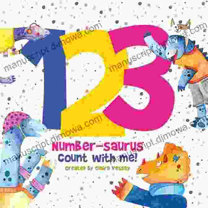 The Cover Of The Book 123 Number Saurus Count With Me 123 Number Saurus Count With Me Chris Welles Feder