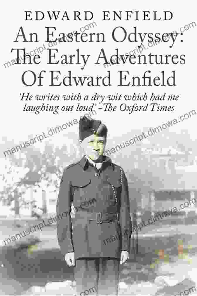 The Early Adventures Of Edward Enfield Book Cover An Eastern Odyssey: The Early Adventures Of Edward Enfield