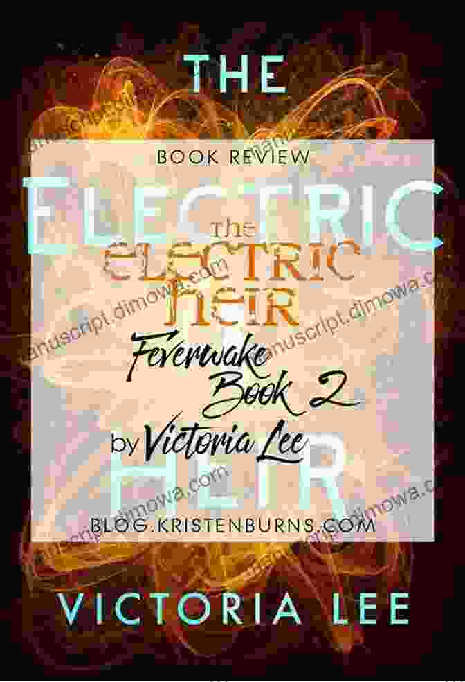 The Electric Heir Feverwake Book Cover The Electric Heir (Feverwake 2)