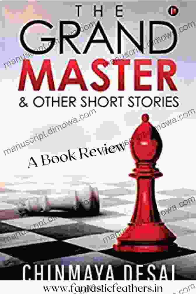 The Grandmaster And Other Short Stories Book Cover The Grandmaster Other Short Stories