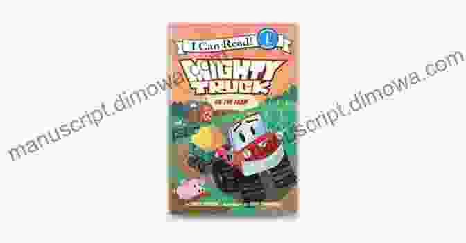 The Mighty Truck On The Farm Book Cover With A Red Truck Driving Through A Farm Mighty Truck On The Farm (I Can Read Level 1)