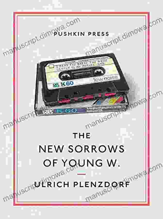 The New Sorrows Of Young Pushkin Collection A Literary Masterpiece The New Sorrows Of Young W (Pushkin Collection)