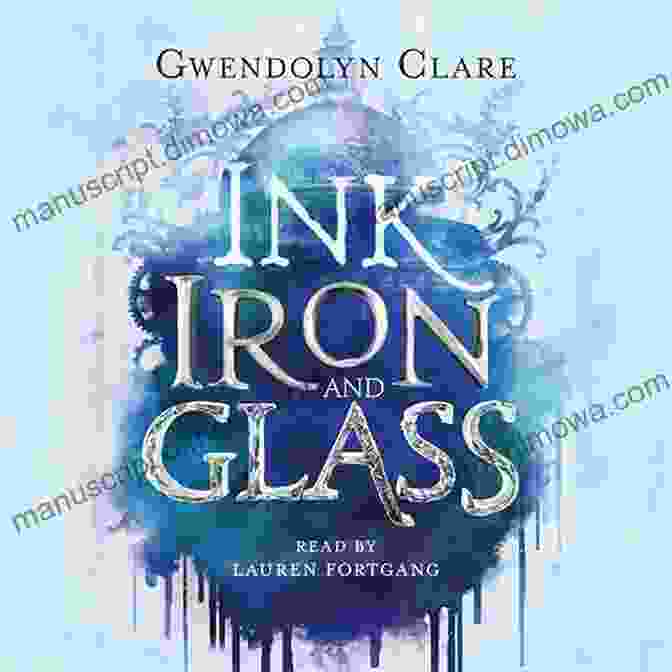 The Vibrant City Of Veridia In Ink, Iron, And Glass Ink Iron And Glass Gwendolyn Clare