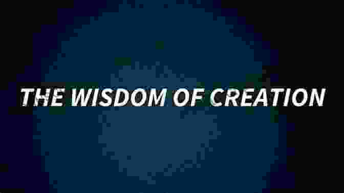 The Wisdom Of Creation Tao Science: The Science Wisdom And Practice Of Creation And Grand Unification