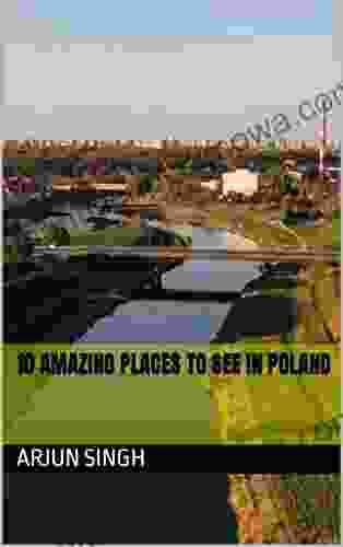 10 AMAZING PLACES TO SEE IN POLAND