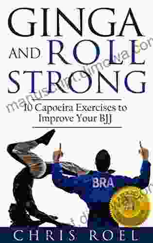 Ginga And Roll Strong: 10 Capoeira Exercises To Improve Your BJJ (Ginga 2)