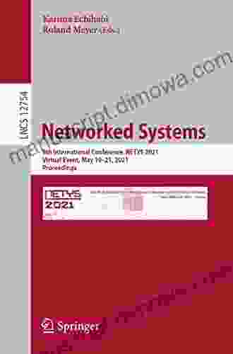 Networked Systems: 9th International Conference NETYS 2024 Virtual Event May 19 21 2024 Proceedings (Lecture Notes in Computer Science 12754)